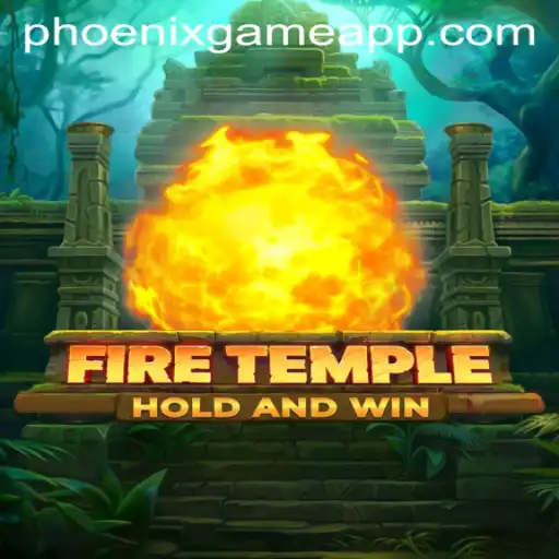 Explore the World of FireTemple: A Journey Through the Phoenix Game