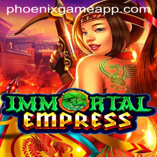Explore ImmortalEmpress: The Ultimate Phoenix Game Adventure